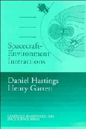 Hastings / Garrett |  Spacecraft-Environment Interactions | Buch |  Sack Fachmedien