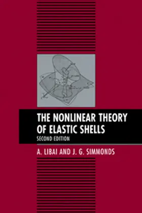 Libai / Simmonds |  The Nonlinear Theory of Elastic Shells | Buch |  Sack Fachmedien