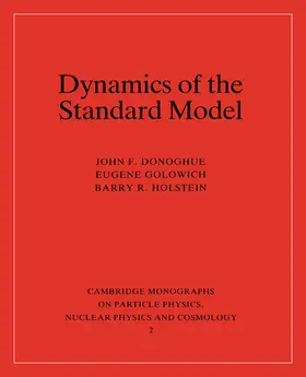 Donoghue / Golowich / Holstein |  Dynamics of the Standard Model | Buch |  Sack Fachmedien