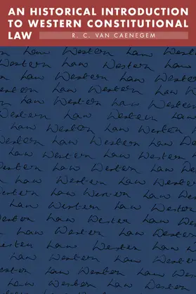 Caenegem |  An Historical Introduction to Western Constitutional Law | Buch |  Sack Fachmedien