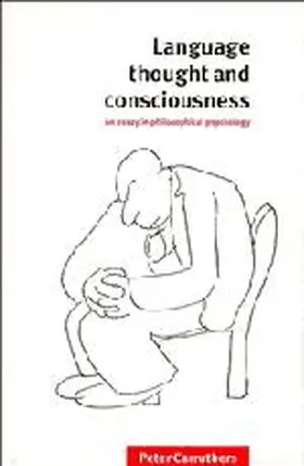 Carruthers |  Language, Thought and Consciousness | Buch |  Sack Fachmedien