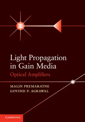 Premaratne / Agrawal |  Light Propagation in Gain Media | Buch |  Sack Fachmedien