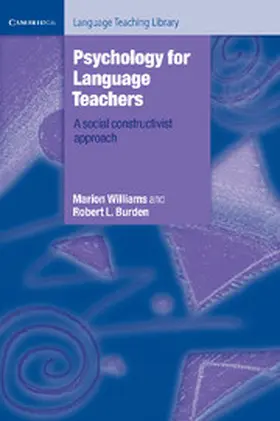 Williams / Burden |  Psychology for Language Teachers | Buch |  Sack Fachmedien
