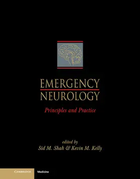 Shah / Kelly |  Emergency Neurology | Buch |  Sack Fachmedien