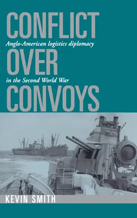 Smith |  Conflict Over Convoys | Buch |  Sack Fachmedien