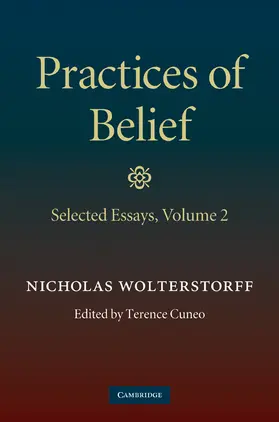 Wolterstorff / Cuneo |  Practices of Belief | Buch |  Sack Fachmedien