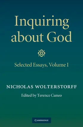 Wolterstorff / Cuneo | Inquiring about God | Buch | 978-0-521-51465-1 | www2.sack.de