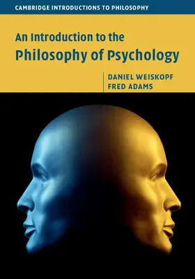 Weiskopf / Adams |  An Introduction to the Philosophy of Psychology | Buch |  Sack Fachmedien