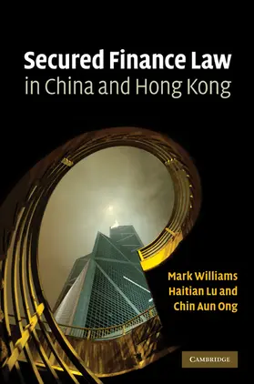 Williams / Lu / Ong |  Secured Finance Law in China and Hong Kong | Buch |  Sack Fachmedien