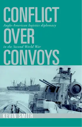Smith |  Conflict Over Convoys | Buch |  Sack Fachmedien
