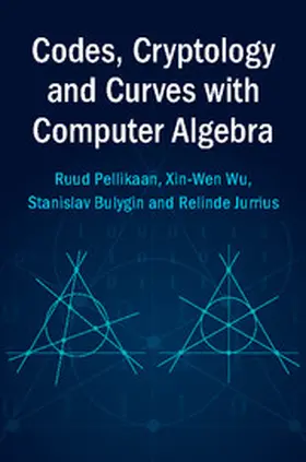 Pellikaan / Wu / Bulygin |  Codes, Cryptology and Curves with Computer             Algebra | Buch |  Sack Fachmedien