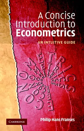 Franses | A Concise Introduction to Econometrics | Buch | 978-0-521-52090-4 | www2.sack.de