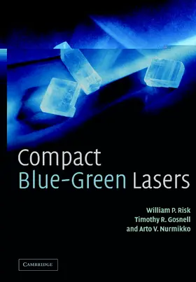 Risk / Gosnell / Nurmikko |  Compact Blue-Green Lasers | Buch |  Sack Fachmedien