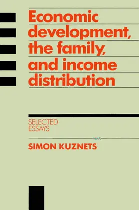 Kuznets / Galambos / Gallmam |  Economic Development, the Family, and Income Distribution | Buch |  Sack Fachmedien