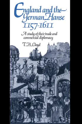 Lloyd |  England and the German Hanse, 1157 1611 | Buch |  Sack Fachmedien