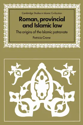 Crone / Morgan |  Roman, Provincial and Islamic Law | Buch |  Sack Fachmedien