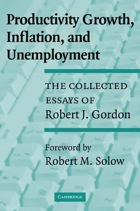 Gordon |  Productivity Growth, Inflation, and Unemployment | Buch |  Sack Fachmedien
