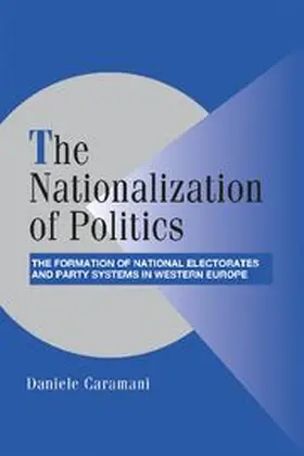 Caramani / Lange / Bates |  The Nationalization of Politics | Buch |  Sack Fachmedien
