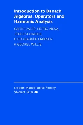 Dales / Aiena / Eschmeier |  Introduction to Banach Algebras, Operators, and Harmonic Analysis | Buch |  Sack Fachmedien