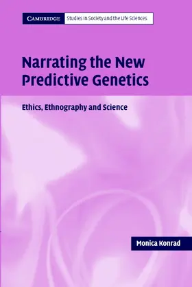 Konrad |  Narrating the New Predictive Genetics | Buch |  Sack Fachmedien