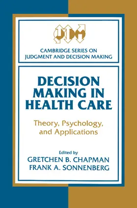 Sonnenberg / Chapman / Lopes |  Decision Making in Health Care | Buch |  Sack Fachmedien