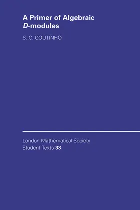Coutinho |  A Primer of Algebraic D-Modules | Buch |  Sack Fachmedien