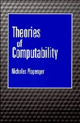 Pippenger | Theories of Computability | Buch | 978-0-521-55380-3 | www2.sack.de