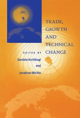 Archibugi / Michie |  Trade, Growth and Technical Change | Buch |  Sack Fachmedien