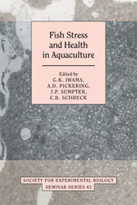 Iwama / Pickering / Sumpter |  Fish Stress and Health in Aquaculture | Buch |  Sack Fachmedien