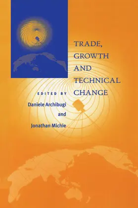 Archibugi / Michie |  Trade Growth and Technical Change | Buch |  Sack Fachmedien