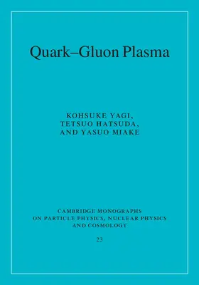 Hatsuda / Yagi / Miake |  Quark-Gluon Plasma | Buch |  Sack Fachmedien