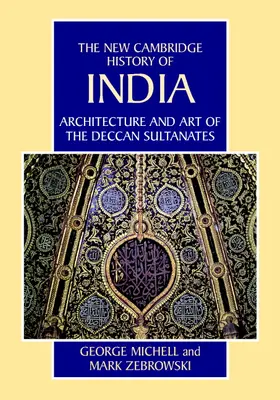 Michell / Zebrowski |  Architecture and Art of the Deccan Sultanates | Buch |  Sack Fachmedien