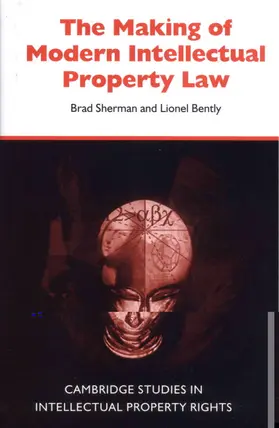 Sherman / Koskenniemi / Bently |  The Making of Modern Intellectual Property Law | Buch |  Sack Fachmedien