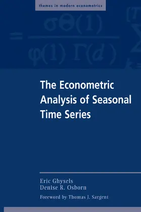 Ghysels / Sargent / Osborn |  The Econometric Analysis of Seasonal Time Series | Buch |  Sack Fachmedien