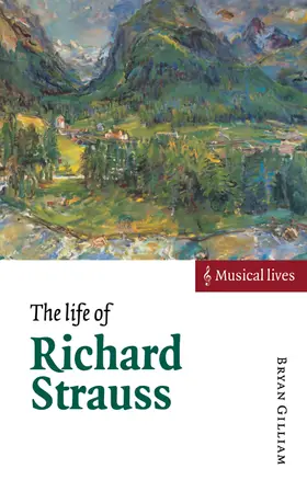 Gilliam | The Life of Richard Strauss | Buch | 978-0-521-57019-0 | sack.de