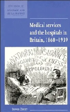 Cherry |  Medical Services and the Hospital in Britain, 1860-1939 | Buch |  Sack Fachmedien
