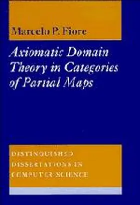 Fiore |  Axiomatic Domain Theory in Categories of Partial Maps | Buch |  Sack Fachmedien