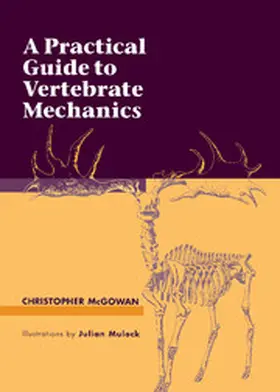 McGowan |  A Practical Guide to Vertebrate Mechanics | Buch |  Sack Fachmedien