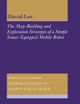 Lee |  The Map-Building and Exploration Strategies of a Simple Sonar-Equipped Mobile Robot | Buch |  Sack Fachmedien