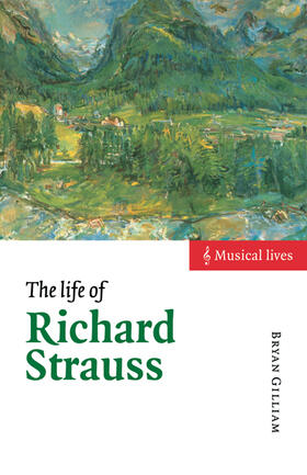 Gilliam |  The Life of Richard Strauss | Buch |  Sack Fachmedien