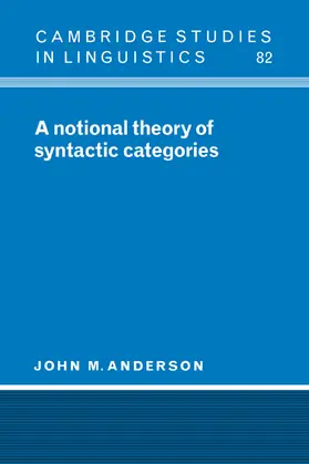 Anderson |  A Notional Theory of Syntactic Categories | Buch |  Sack Fachmedien