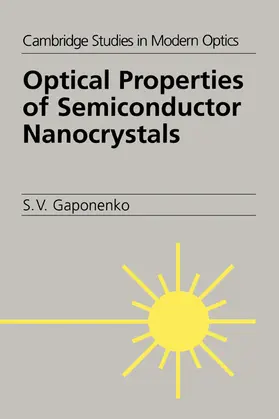 Gaponenko |  Optical Properties of Semiconductor Nanocrystals | Buch |  Sack Fachmedien