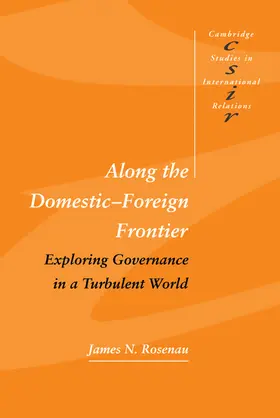 Rosenau / Smith |  Along the Domestic-Foreign Frontier | Buch |  Sack Fachmedien