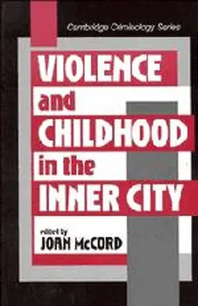McCord |  Violence and Childhood in the Inner City | Buch |  Sack Fachmedien