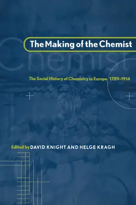 Kragh / Knight |  The Making of the Chemist | Buch |  Sack Fachmedien