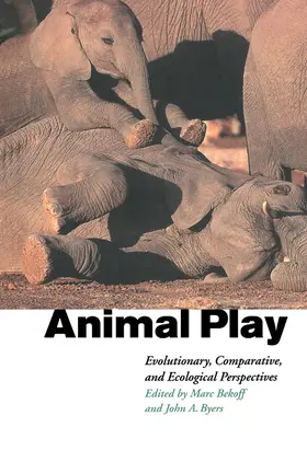 Bekoff / Beckoff / Byers |  Animal Play | Buch |  Sack Fachmedien