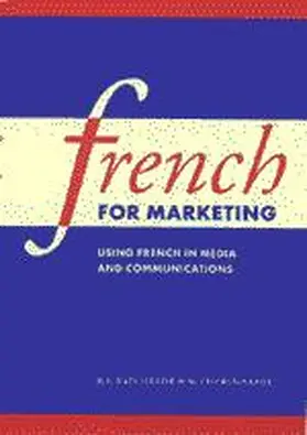Batchelor / Saadi / Chebli-Saadi |  French for Marketing | Buch |  Sack Fachmedien