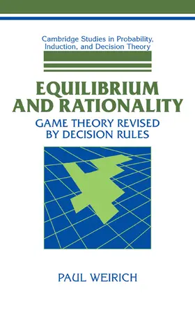 Weirich |  Equilibrium and Rationality | Buch |  Sack Fachmedien