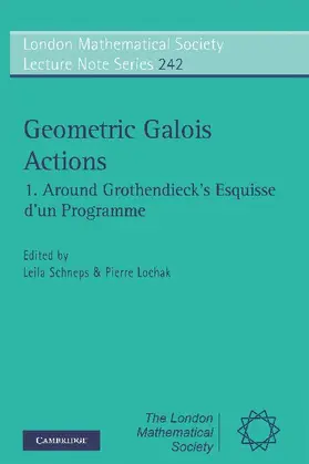 Schneps / Lochak |  Geometric Galois Actions | Buch |  Sack Fachmedien