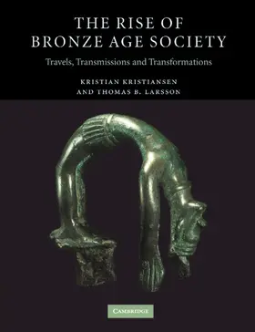 Kristiansen / Larsson |  The Rise of Bronze Age Society | Buch |  Sack Fachmedien